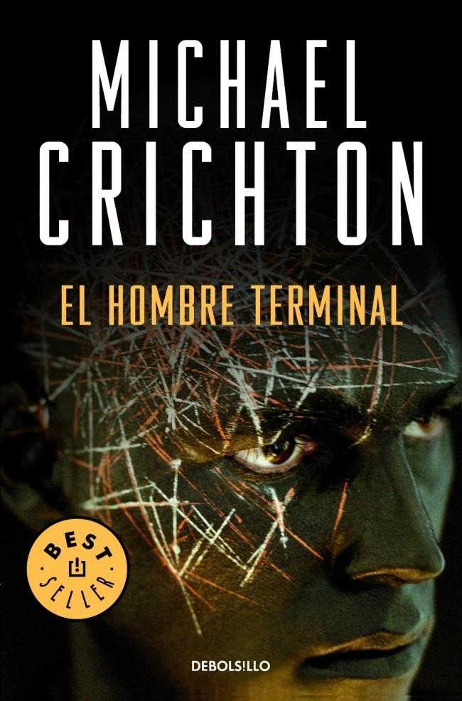 HOMBRE TERMINAL, EL | 9788483467329 | CRICHTON, MICHAEL | Llibreria Online de Banyoles | Comprar llibres en català i castellà online