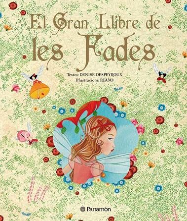 GRAN LLIBRE DE LES FADES, EL | 9788434233560 | DESPEY ROUX, DENISE | Llibreria Online de Banyoles | Comprar llibres en català i castellà online