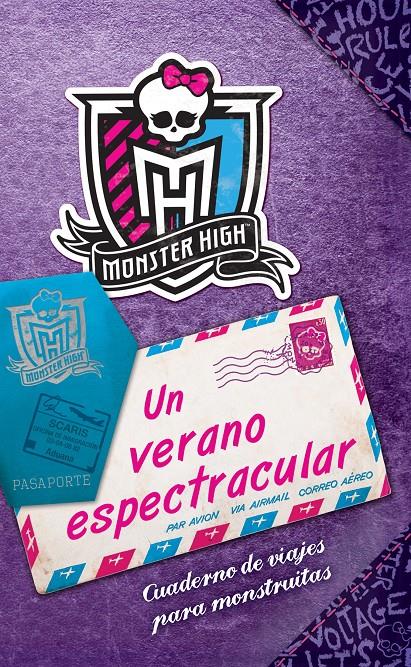 MONSTER HIGH UN VERANO ESPECTRACULAR | 9788437281285 | DANESHVARI, GITTY/DANESCARY, POLLYGEIST | Llibreria Online de Banyoles | Comprar llibres en català i castellà online