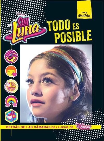 SOY LUNA. TODO ES POSIBLE | 9788499518206 | DISNEY | Llibreria Online de Banyoles | Comprar llibres en català i castellà online