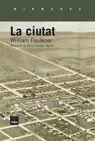 CIUTAT, LA | 9788415835660 | FAULKNER, WILLIAM | Llibreria L'Altell - Llibreria Online de Banyoles | Comprar llibres en català i castellà online - Llibreria de Girona