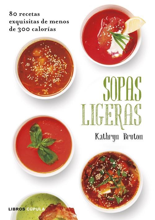 SOPAS LIGERAS | 9788448022884 | KATHRYN BRUTON | Llibreria Online de Banyoles | Comprar llibres en català i castellà online