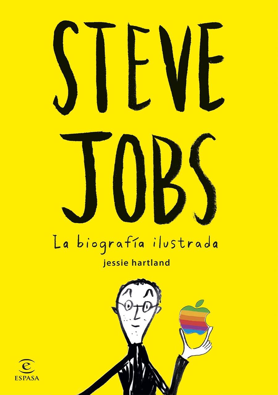 STEVE JOBS. LA BIOGRAFÍA ILUSTRADA | 9788467045635 | JESSIE HARTLAND | Llibreria Online de Banyoles | Comprar llibres en català i castellà online