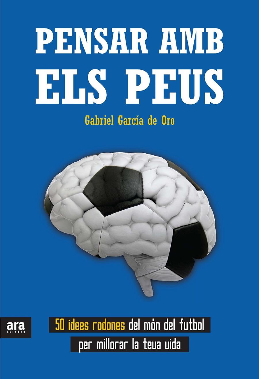 PENSAR AMB ELS PEUS | 9788415642596 | GARCÍA DE ORO, GABRIEL | Llibreria Online de Banyoles | Comprar llibres en català i castellà online