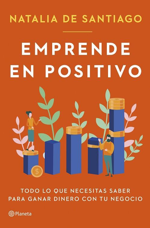 EMPRENDE EN POSITIVO | 9788408282365 | SANTIAGO, NATALIA DE | Llibreria Online de Banyoles | Comprar llibres en català i castellà online