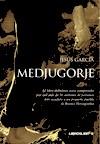 MEDJUGORJE | 9788492654024 | GARCIA, JESUS | Llibreria Online de Banyoles | Comprar llibres en català i castellà online