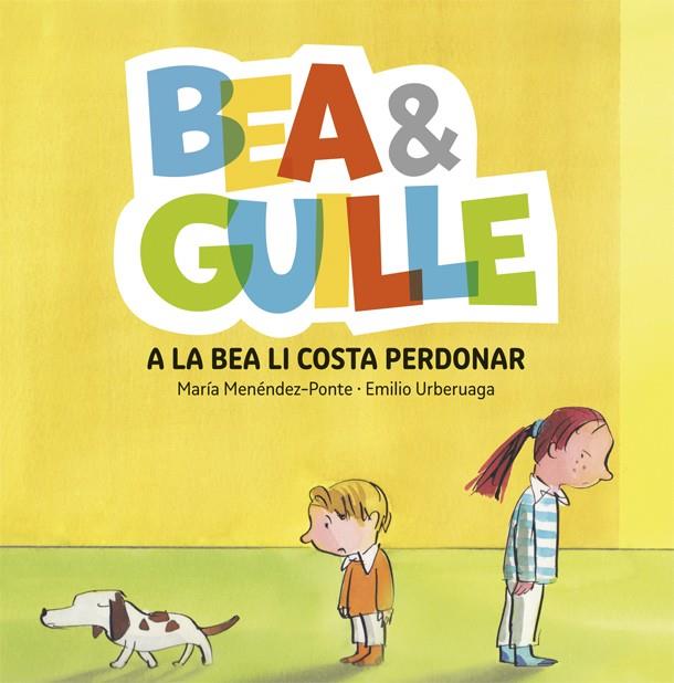 BEA &amp;AMP;AMP; GUILLE 1. A LA BEA LI COSTA PERDONAR | 9788424660505 | MENÉNDEZ PONTE, MARÍA | Llibreria Online de Banyoles | Comprar llibres en català i castellà online