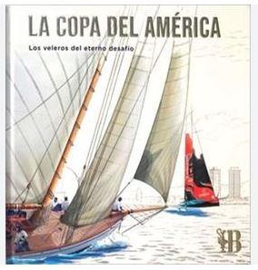 LA COPA DEL AMÉRICA. LOS VELEROS DEL ETERNO DESAFÍO | 9788412905809 | SERRAT, SANTI | Llibreria Online de Banyoles | Comprar llibres en català i castellà online