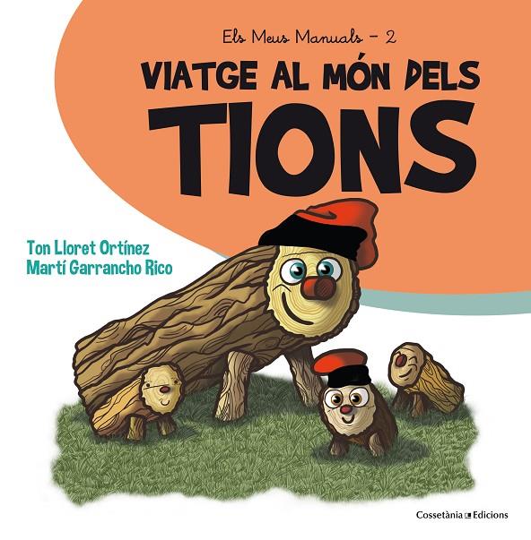 VIATGE AL MÓN DELS TIONS | 9788490345429 | LLORET ORTÍNEZ, TON | Llibreria Online de Banyoles | Comprar llibres en català i castellà online