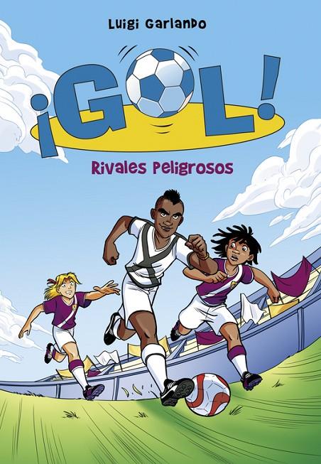 RIVALES PELIGROSOS (¡GOL! 38) | 9788490436196 | GARLANDO, LUIGI | Llibreria Online de Banyoles | Comprar llibres en català i castellà online