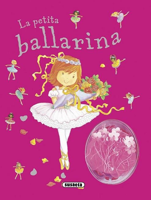 PETITA BALLARINA, LA | 9788467720761 | SUSAETA, EQUIP | Llibreria Online de Banyoles | Comprar llibres en català i castellà online