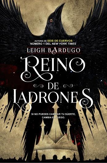 REINO DE LADRONES (SEIS CURVOS Nº2) | 9788416387595 | LEIGH BARDUGO | Llibreria Online de Banyoles | Comprar llibres en català i castellà online