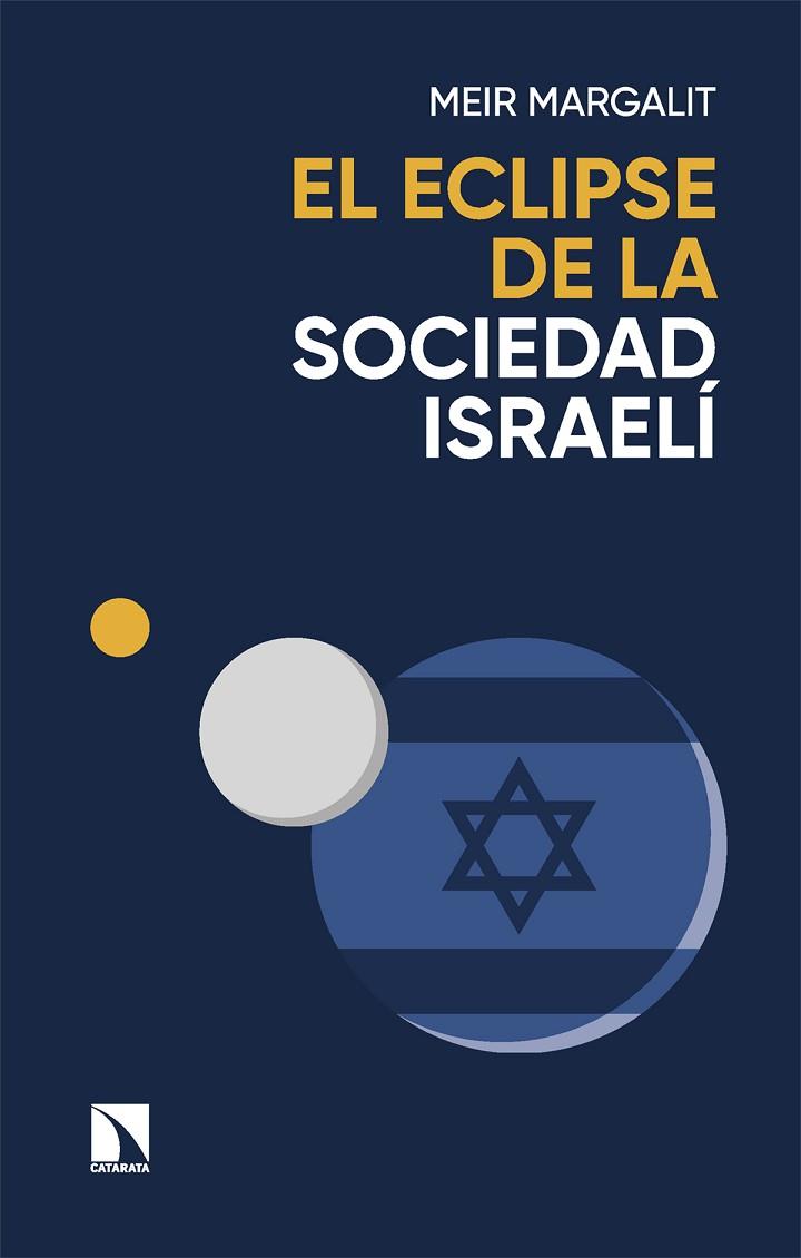 EL ECLIPSE DE LA SOCIEDAD ISRAELÍ | 9788410671157 | MARGALIT, MEIR | Llibreria L'Altell - Llibreria Online de Banyoles | Comprar llibres en català i castellà online - Llibreria de Girona