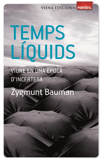 TEMPS LIQUIDS | 9788483306482 | BAUMAN, ZYGMUNT | Llibreria Online de Banyoles | Comprar llibres en català i castellà online