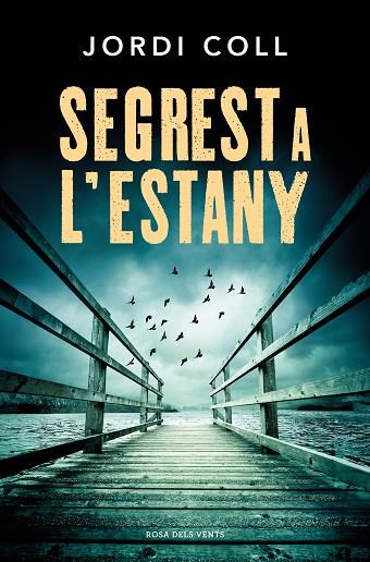 SEGREST A L'ESTANY | 9788419756688 | COLL, JORDI | Llibreria L'Altell - Llibreria Online de Banyoles | Comprar llibres en català i castellà online - Llibreria de Girona