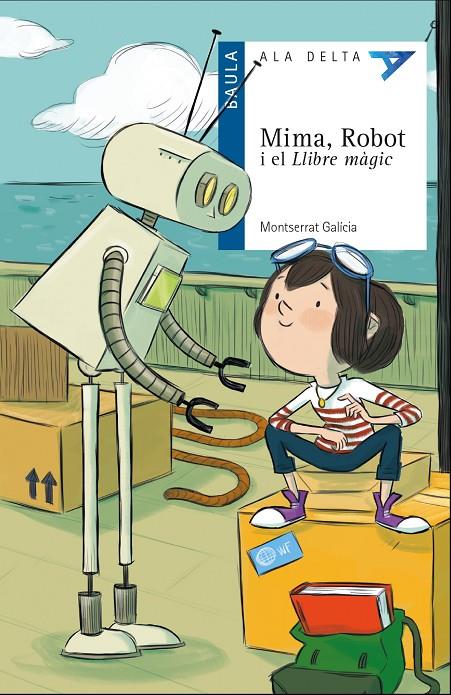 MIMA, ROBOT I EL LLIBRE MÀGIC | 9788447932504 | GALÍCIA I GORRITZ, MONTSERRAT | Llibreria L'Altell - Llibreria Online de Banyoles | Comprar llibres en català i castellà online - Llibreria de Girona