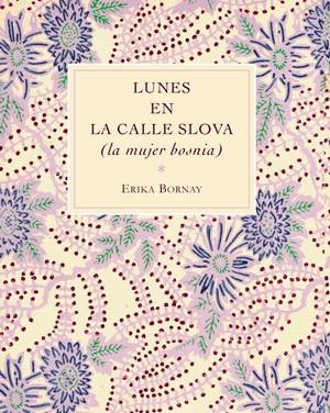 LUNES EN LA CALLE SLOVA | 9788492607594 | BORNAY ERIKA | Llibreria L'Altell - Llibreria Online de Banyoles | Comprar llibres en català i castellà online - Llibreria de Girona