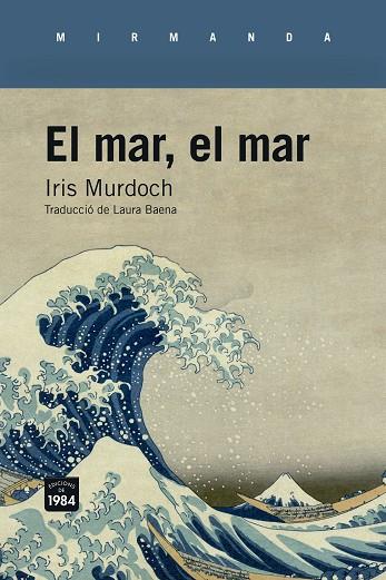 MAR, EL MAR, EL | 9788418858291 | MURDOCH, IRIS | Llibreria Online de Banyoles | Comprar llibres en català i castellà online