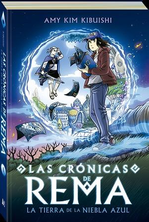 LAS CRÓNICAS DE REMA | 9788419605146 | KIBUISHI, AMY KIM | Llibreria Online de Banyoles | Comprar llibres en català i castellà online