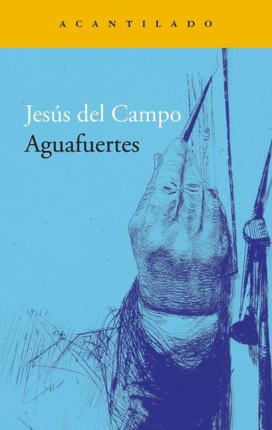 AGUAFUERTES | 9788419958181 | DEL CAMPO, JESÚS | Llibreria Online de Banyoles | Comprar llibres en català i castellà online