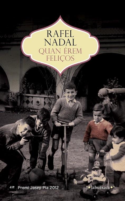 QUAN ÉREM FELIÇOS | 9788499309194 | NADAL RAFEL | Llibreria Online de Banyoles | Comprar llibres en català i castellà online