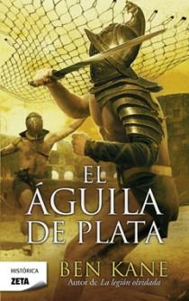 AGUILA DE PLATA,EL ZB | 9788498724967 | KANE,BEN | Llibreria Online de Banyoles | Comprar llibres en català i castellà online