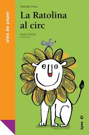 RATOLINA AL CIRC, LA | 9788496553644 | PONS, NATHALIE | Llibreria L'Altell - Llibreria Online de Banyoles | Comprar llibres en català i castellà online - Llibreria de Girona