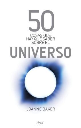 50 COSAS SOBRE EL UNIVERSO | 9788434469808 | BAKER, JOANNE | Llibreria Online de Banyoles | Comprar llibres en català i castellà online