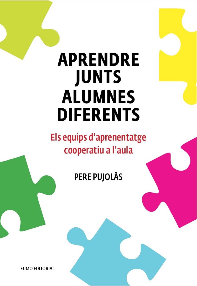 APRENDRE JUNTS ALUMNES DIFERENTS | 9788497665520 | PUJOLÀS MASET, PERE | Llibreria Online de Banyoles | Comprar llibres en català i castellà online