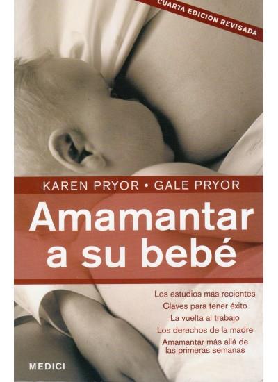 AMAMANTAR A SU BEBE (4EDC) | 9788497990509 | PRYOR,KAREN | Llibreria L'Altell - Llibreria Online de Banyoles | Comprar llibres en català i castellà online - Llibreria de Girona