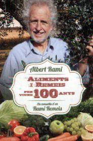 ALIMENTS I REMEIS PER VIURE 100 ANYS | 9788483309476 | RAMI ROMEU, ALBERT | Llibreria Online de Banyoles | Comprar llibres en català i castellà online