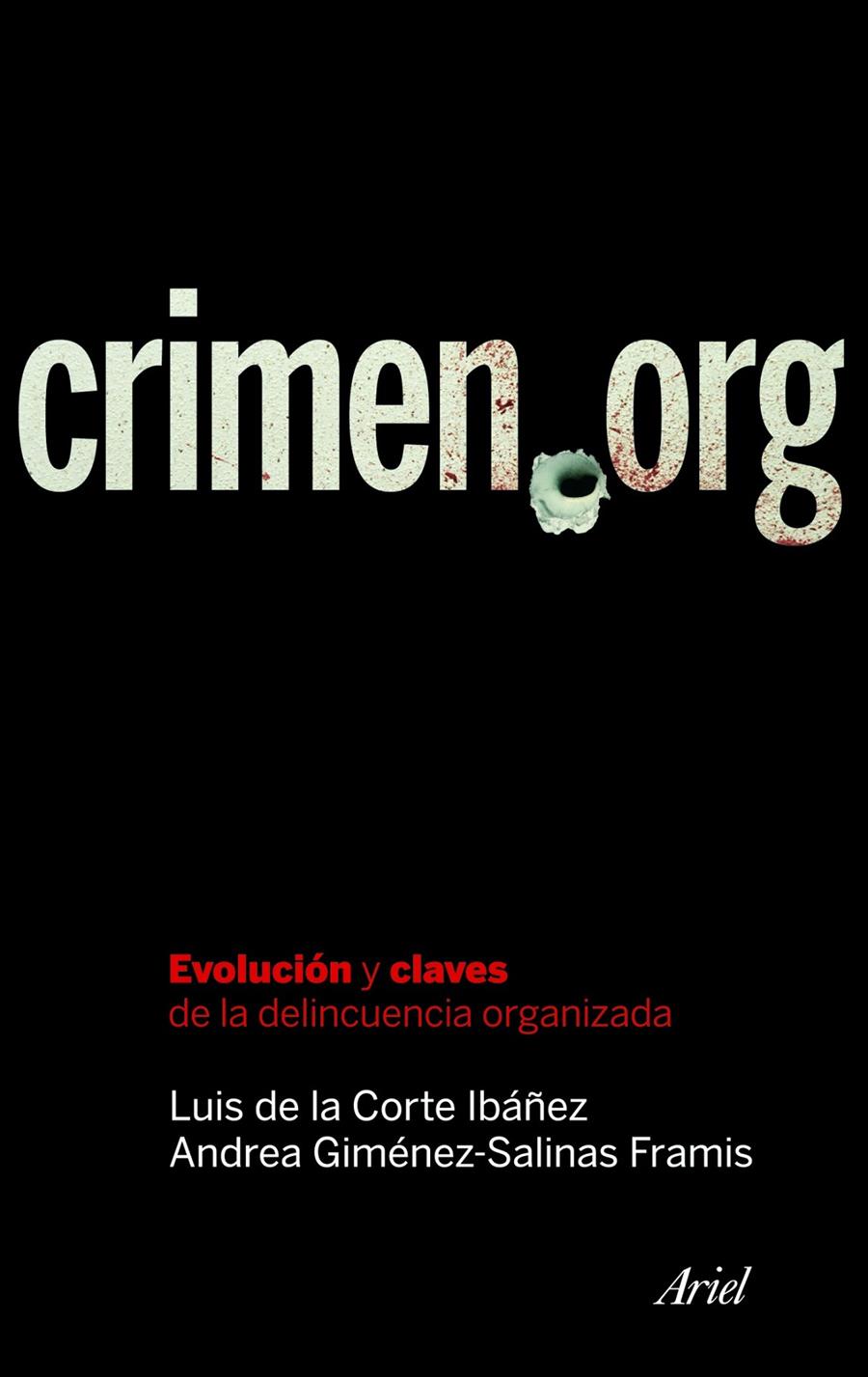 CRIMEN.ORG | 9788434469365 | DE LA CORTE IBÁÑEZ,LUIS;GIMÉNEZ-SALINAS FRAMIS,AND | Llibreria Online de Banyoles | Comprar llibres en català i castellà online