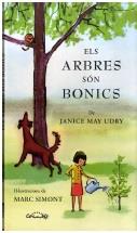 ELS ARBRES SÓN BONICS | 9788484705178 | JANICE MAY/MARC SIMONT | Llibreria Online de Banyoles | Comprar llibres en català i castellà online