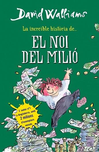 LA INCREÏBLE HISTÒRIA DE... EL NOI DEL MILIÓ | 9788490431061 | WALLIAMS,DAVID | Llibreria L'Altell - Llibreria Online de Banyoles | Comprar llibres en català i castellà online - Llibreria de Girona