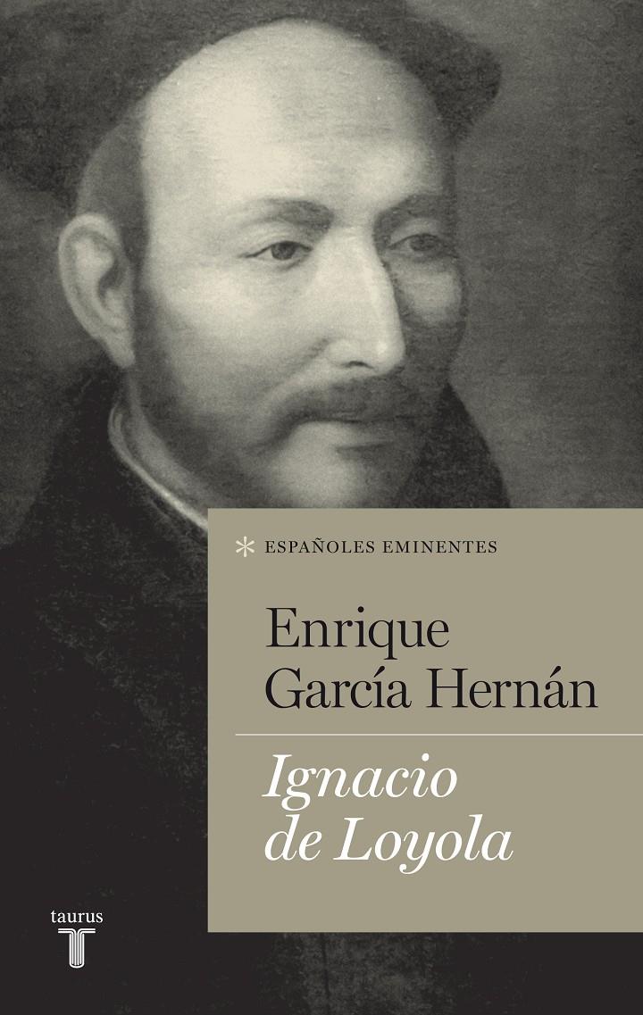 IGNACIO DE LOYOLA | 9788430602117 | GARCÍA HERNÁN, ENRIQUE | Llibreria Online de Banyoles | Comprar llibres en català i castellà online