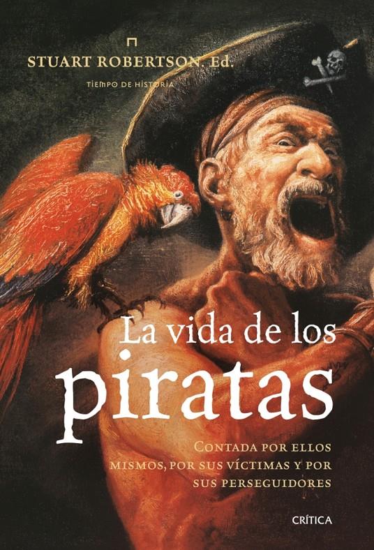 VIDA DE LOS PIRATAS, LA | 9788498920598 | ROBERTSON, STUART, ED. | Llibreria Online de Banyoles | Comprar llibres en català i castellà online