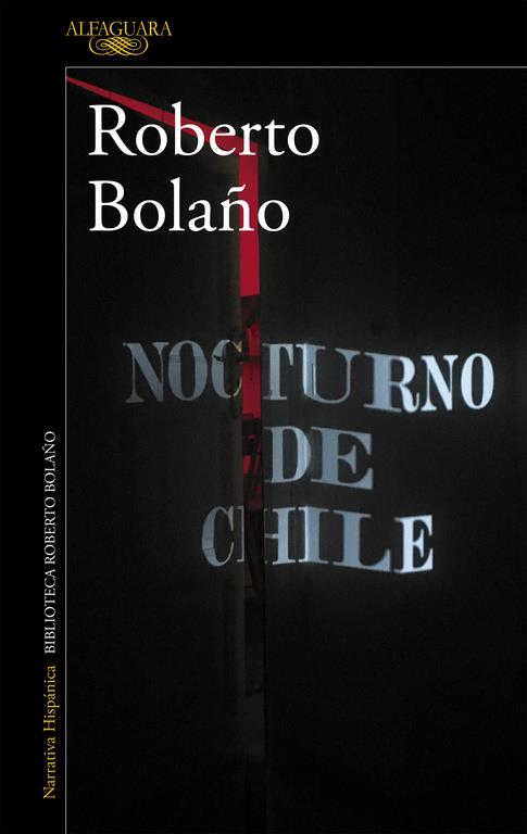 NOCTURNO DE CHILE | 9788420426723 | BOLAÑO ROBERTO | Llibreria Online de Banyoles | Comprar llibres en català i castellà online