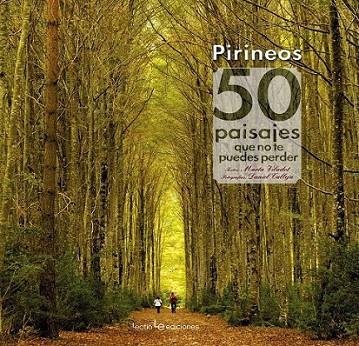 PIRINEOS. 50 PAISAJES QUE NO TE PUEDES PERDER | 9788415088899 | VILADOT SANTALÓ , MARTA | Llibreria Online de Banyoles | Comprar llibres en català i castellà online