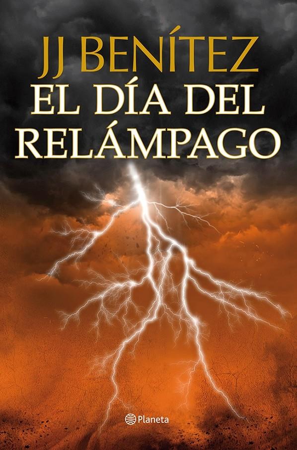 DÍA DEL RELÁMPAGO EL | 9788408112037 |  BENÍTEZ J. J. | Llibreria Online de Banyoles | Comprar llibres en català i castellà online