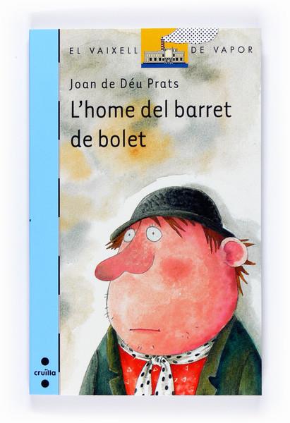 C-VVB.153 L´HOME DEL BARRET DE BOLET | 9788466120838 | JOAN DE DÉU PRATS | Llibreria Online de Banyoles | Comprar llibres en català i castellà online