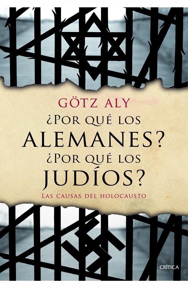 POR QUÉ LOS ALEMANES? ¿POR QUÉ LOS JUDÍOS? | 9788498924282 | ALY, GÖTZ  | Llibreria L'Altell - Llibreria Online de Banyoles | Comprar llibres en català i castellà online - Llibreria de Girona