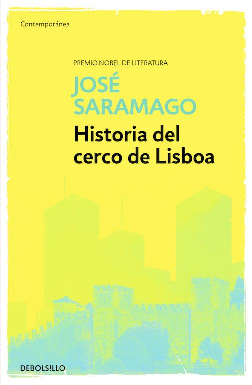 HISTORIA DEL CERCO DE LISBOA | 9788490628706 | SARAMAGO,JOSÉ | Llibreria Online de Banyoles | Comprar llibres en català i castellà online