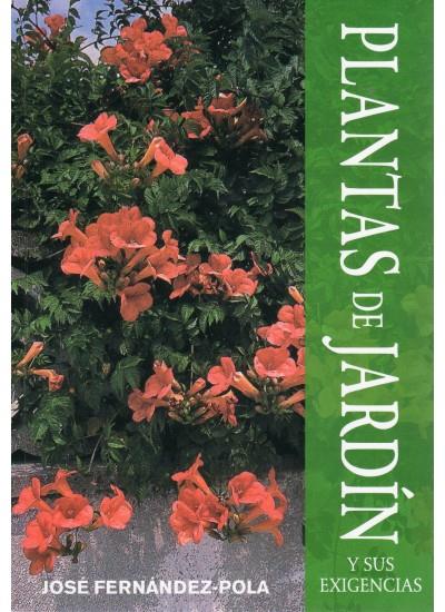 PLANTAS DE JARDÍN Y SUS EXIGENCIAS | 9788428211963 | FERNANDEZ-POLA, JOSÉ | Llibreria Online de Banyoles | Comprar llibres en català i castellà online