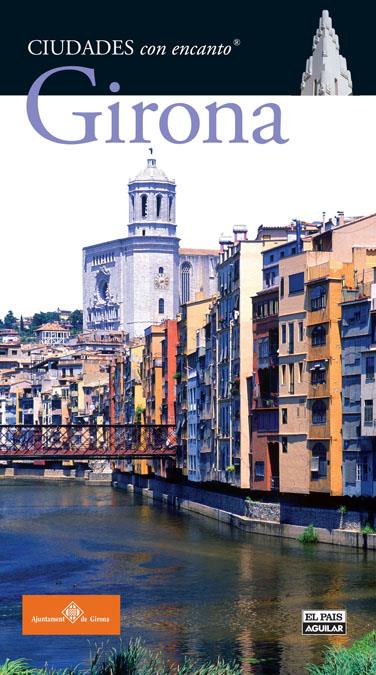 GERONA. CIUDADES CON ENCANTO | 9788403507418 | VARIOS AUTORES | Llibreria Online de Banyoles | Comprar llibres en català i castellà online