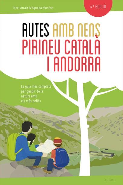 RUTES AMB NENS PEL PIRINEU CATALÀ I ANDORRA | 9788415797432 | ARRAIZ GARCIA, NOEL/MONFORT PERIS, AGUEDA | Llibreria Online de Banyoles | Comprar llibres en català i castellà online