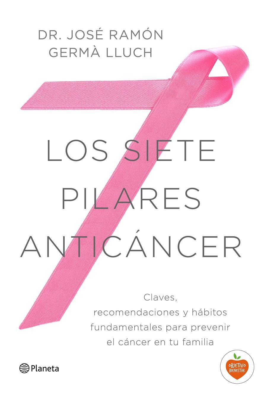 SIETE PILARES ANTICÁNCER, LOS | 9788408149521 | GERMÀ LLUCH, JOSÉ RAMÓN | Llibreria Online de Banyoles | Comprar llibres en català i castellà online