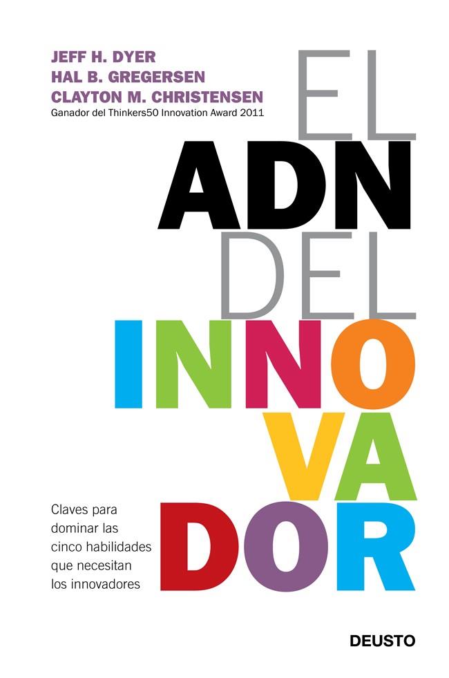 ADN DEL INNOVADOR, EL | 9788423412433 | DYER, J / GREGERSEN H / CHRISTENSEN, C | Llibreria L'Altell - Llibreria Online de Banyoles | Comprar llibres en català i castellà online - Llibreria de Girona