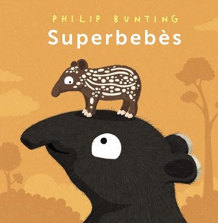 SUPERBEBÈS | 9788448963989 | BUNTING, PHILIP | Llibreria Online de Banyoles | Comprar llibres en català i castellà online