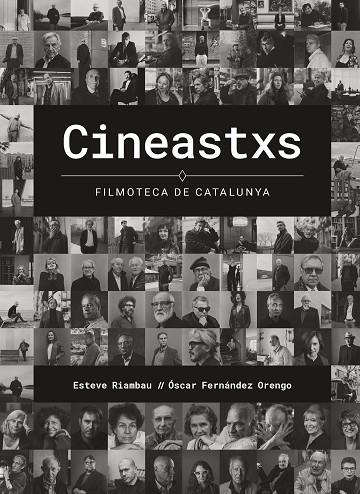 CINEASTXS. FILMOTECA DE CATALUNYA | 9788408287285 | RIAMBAU, ESTEVE/FERNÁNDEZ ORENGO, ÓSCAR | Llibreria L'Altell - Llibreria Online de Banyoles | Comprar llibres en català i castellà online - Llibreria de Girona