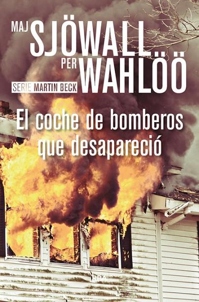 EL COCHE DE BOMBEROS QUE DESAPARECIÓ | 9788490567098 | SJOWALL , MAJ/WAHLOO , PER | Llibreria Online de Banyoles | Comprar llibres en català i castellà online
